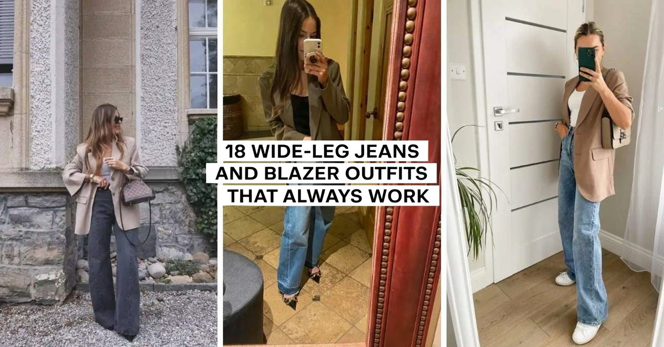 Wide-Leg Jeans and Blazer Outfits That Always Work