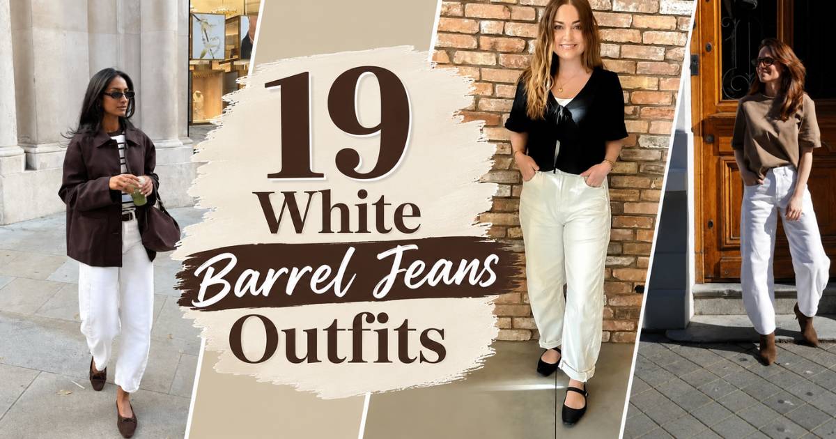 White Barrel Jeans Outfits
