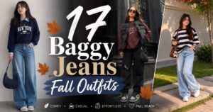 Baggy Jeans Fall Outfits