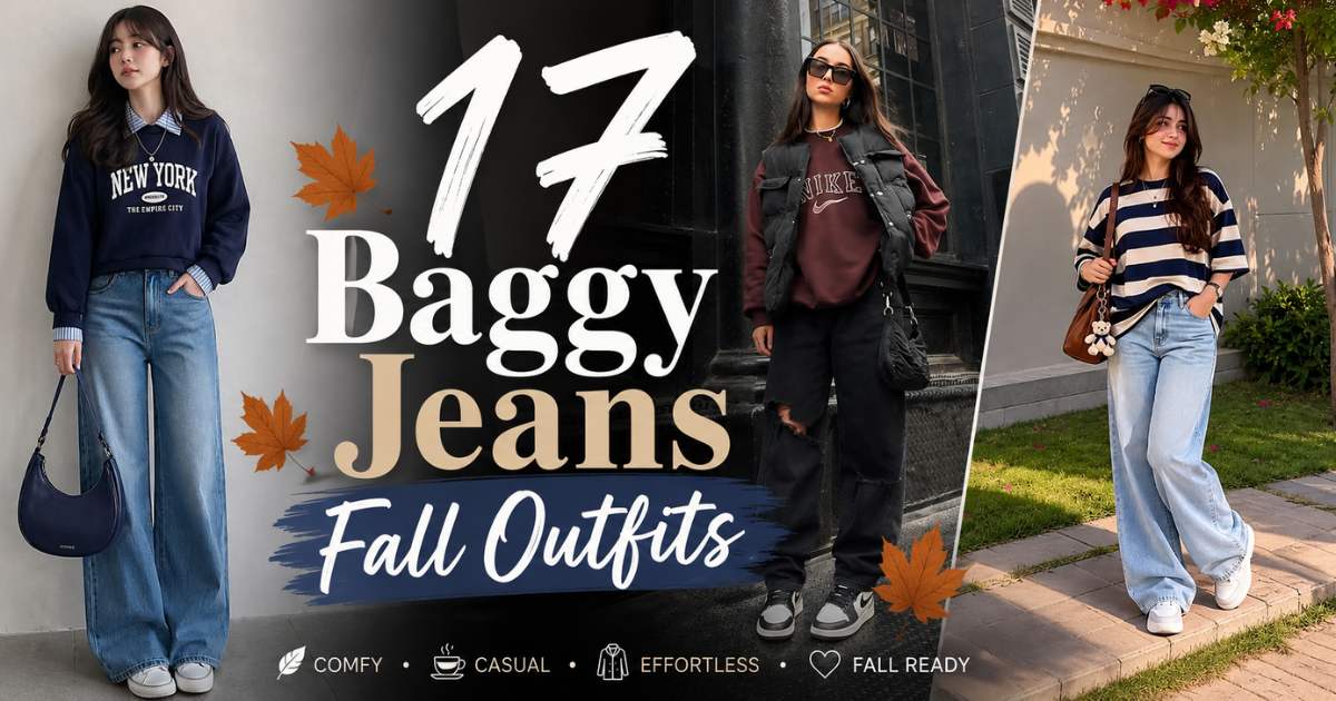 Baggy Jeans Fall Outfits