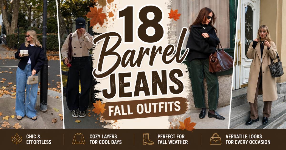 Barrel Jeans Fall Outfits