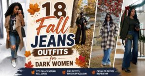18 Fall Jeans Outfits for Dark Women That Work From Coffee Runs to Dinner
